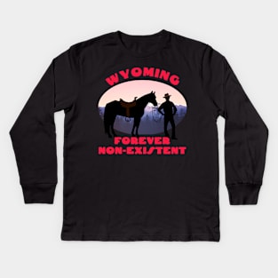 Wyoming - Forever Non-Existent Kids Long Sleeve T-Shirt